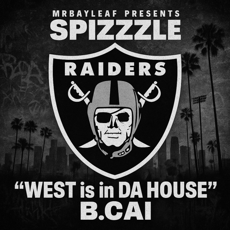 Raiders WEST is in Da House feat. B.Cai